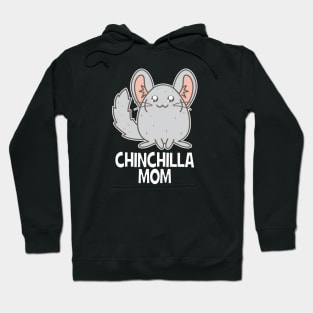 Chinchilla mom Hoodie